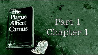 The Plague by Albert Camus Part 1 Chapter 1 [upl. by Mirna]