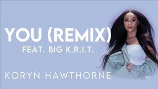 You Remix · Koryn Hawthorne · Big KRIT Lyric Video  Modern Evangelism [upl. by Idnaj13]