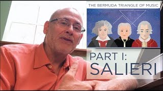 Salieris Musical Life Part One of the Bermuda Triangle of Music [upl. by Maclay]