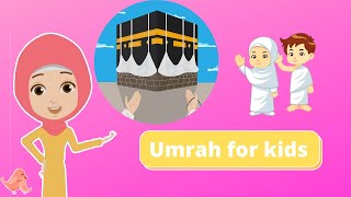 How to perform Umrah for kids  Step by Step guide to Umrah for Kids Happy Moms [upl. by Rella]