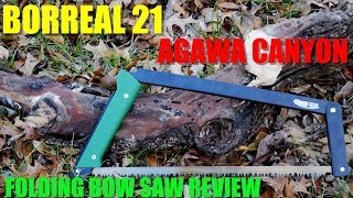 Is This the BEST Folding Bow Saw The Boreal 21 by Agawa Canyon [upl. by Ahsinawt]