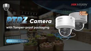 Hikvision PTRZ Camera with Tamper proof packaging Unboxing amp Demo [upl. by Elegna]