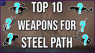 Warframe Top 10 Weapons for Steel Path [upl. by Serrell]