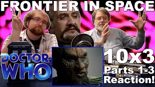 Doctor Who Classic 10x3 quotFrontier in Spacequot Parts 13  Reaction [upl. by Dyun]