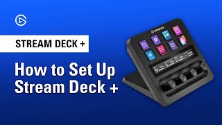 How to Set Up Elgato Stream Deck [upl. by Cantlon892]