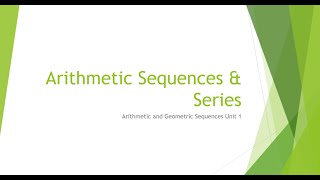 Topic 3 Arithmetic and Geometric Sequences  Arithmetic Sequences amp Series [upl. by Maffei]