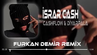 Diyar Pala x Cashflow  IsrarCash  Remix   Kıpırdamam Yerimden Umrumda Olmaz [upl. by Sommer]