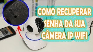 COMO RESETAR SENHA DA CÂMERA IP WIFI HD ONVIF [upl. by Anoet]