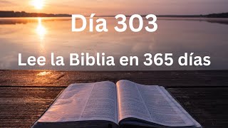 Día 303 Plan de lectura de la Biblia en 365 días [upl. by Dyna285]