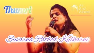 Ka Karoon Sajani Aaye Na Balam  Thumri  Performed by  Suvarna Rathod Kulkarni [upl. by Grieve]