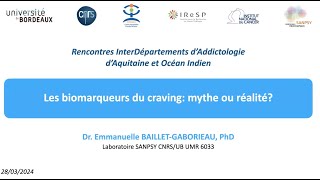 Les biomarqueurs du craving mythe ou réalité  Dr Emmanuelle BailletGaborieau PhD RIDA 280324 [upl. by Eilis]