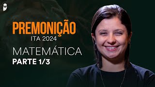 Premonição  Operação São José dos Campos  ITA 2024  Matemática  Profª Luciana Fagundes [upl. by Maurice384]