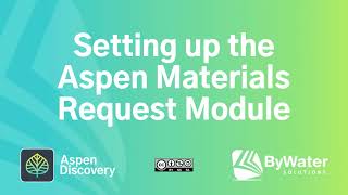 Setting up the Aspen Materials Request Module [upl. by Arin997]