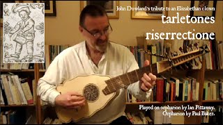 John Dowland Tarleton’s Resurrection – orpharion [upl. by Chamberlain]