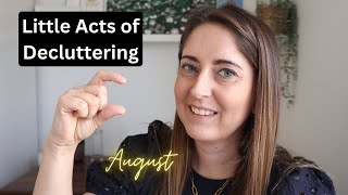 Little Acts of Decluttering August [upl. by Neelram490]