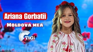 Ariana Gorbatîi TiGi Academy  Moldova mea [upl. by Arayt]