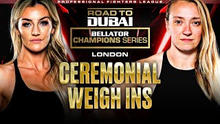 Bellator Champions Series London  Ceremonial Weigh Ins [upl. by Breger]