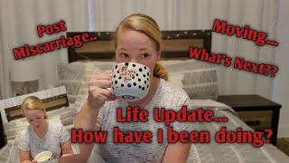 Where have I been  Update miscarriage lifeUpdate postpartumdepression [upl. by Westfall]