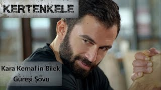 Kara Kemalin bilek güreşi şovu  Kertenkele [upl. by Anial]