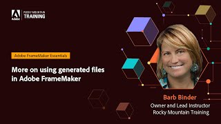 Adobe FrameMaker Essentials – Part 5 – Using generated files in Adobe FrameMaker – With Barb Binder [upl. by Gnuhp]