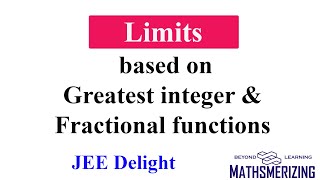 Limits based on Greatest Integer amp Fractional part function  JEE Delight  Selected solved examples [upl. by Catherine]