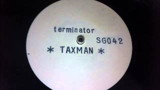 Taxman  Terminator [upl. by Orin]