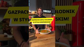 Gazpacho  chłodnik w stylu hiszpańskim 🍅🧊 kuchnialidla karolokrasa gazpacho chłodnik [upl. by Urbana]