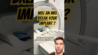 MRI With Dental Implants  Will It Break [upl. by Ativ462]