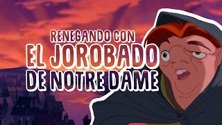 Renegando con El Jorobado de Notre Dame  Resumen crítica y opinión [upl. by Lihka]