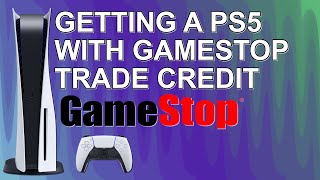 Getting A PS5 With Gamestop Trade Credit Part 1 [upl. by Ralaigh649]