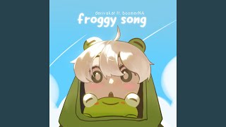 Froggy Song [upl. by Amehr379]