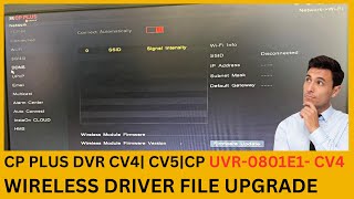 CPPLUS DVR CV4  CV5 Wireless Drivers update guide  CP UVR 0801E1 CV4 Wireless Driver Update [upl. by Kwei879]