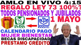 GRAN REGALO AMLO 1 MAYO PENSIONADO JUBILADO 100 CALENDARIO PAGOS PENSIÓN BIENESTAR ADULTOS MAYORES [upl. by Kornher558]