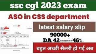 ssc cgl 2023 latest salary slip after 5 years of service aso in css post da revised 46 90000 [upl. by Rehtae]