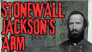 Stonewall Jackson’s Arm [upl. by Buckler]