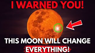 I Warned You⚠️November 21 2024 Full Moon A Celestial Event That Will Change Everything🌕 [upl. by Idolla]