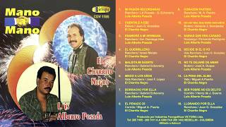 Luis Alberto Posada y El Charrito Negro  Mano a Mano Vol 1 Álbum Completo ElCharritoNegro [upl. by Frost]