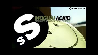 MOGUAI  Aciiid World Premiere Avicii Levels Podcast OUT NOW [upl. by Aibat353]