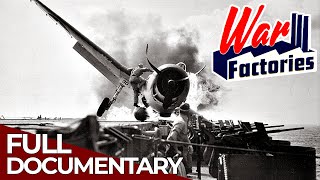 War Factories  Season 3 Episode 2 Enterprise  Rise of the Aircraft Carrier  FD History [upl. by Sennahoj474]