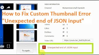 How to Fix YouTube Video Custom Thumbnail Error quotUnexpected End of JSON inputquot [upl. by Anemolif]