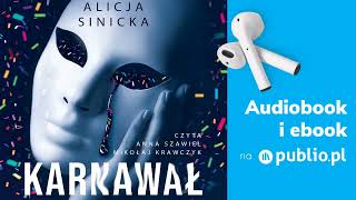 Karnawał Alicja Sinicka Audiobook PL [upl. by Orlene]