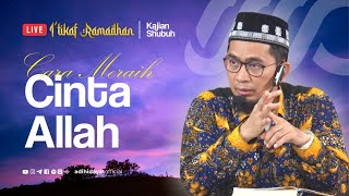 LIVE  Cara Meraih Cinta Allah  Ustadz Adi Hidayat [upl. by Nylcoj]