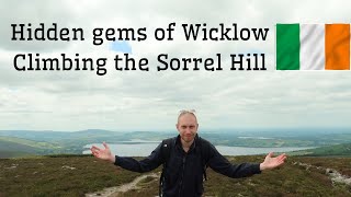 Hidden gems of Wicklow  Climbing the Sorrel Hill [upl. by Ahsemrak]