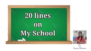 My School  20 lines on My School  20 سطرًا في مدرستي  我的學校有 20 條線路Paragraph on My School [upl. by Beeck692]