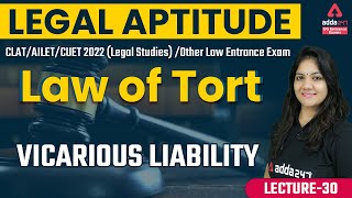 Law of Tort  Vicarious Liability  Legal Aptitude  CLAT  AILET  Law Entrance Exam 2022 [upl. by Eerased546]