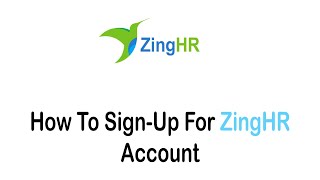 How To Sign Up for ZingHR Account 2022  Create ZingHR Account [upl. by Peppard650]