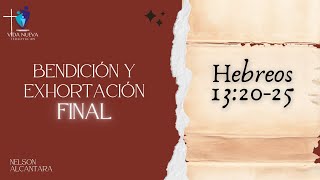 Bendición y exhortación final Hebreos 132025 [upl. by Leirum]