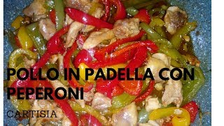 Pollo in Padella con i Peperoni Gustoso e Saporito Buonissimo [upl. by Field]