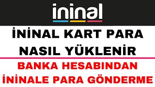 İninal Kart Para Yükleme  İninal Para Gönderme [upl. by Asilegna]