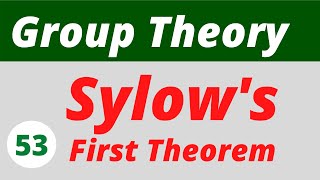 27 Sylows First Theorem  Group Theory [upl. by Elik120]